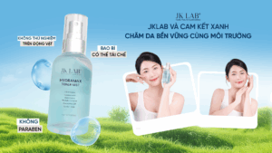 JKLab và cam kết Xanh: Chăm da bền vững cùng môi trường